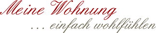Meine Wohnung - einfach wohlfühlen